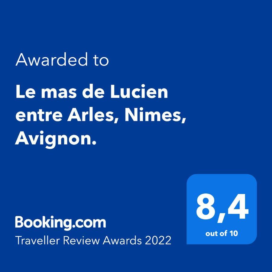 Le Mas De Lucien Entre Arles, Nimes, Avignon. 보케르 외부 사진